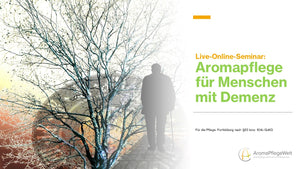 Live-Online-Seminar: Aromapflege für Menschen mit Demenz Sa, 09.12.2023